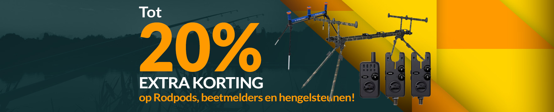 Categorie Topbanner Rodpods, Beetmelders & Hengelsteunen 20%